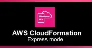 AWS、デプロイ速度が最大4倍になる「CloudFormation Expressモード」提供開始