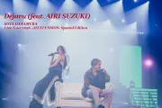 SOTA HANAMURA×鈴木愛理、武道館コラボ「Dejavu」ライブ映像公開