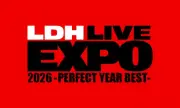 LDH20組集結『LDH LIVE-EXPO 2026』2日目をWOWOWとLeminoで完全生中継